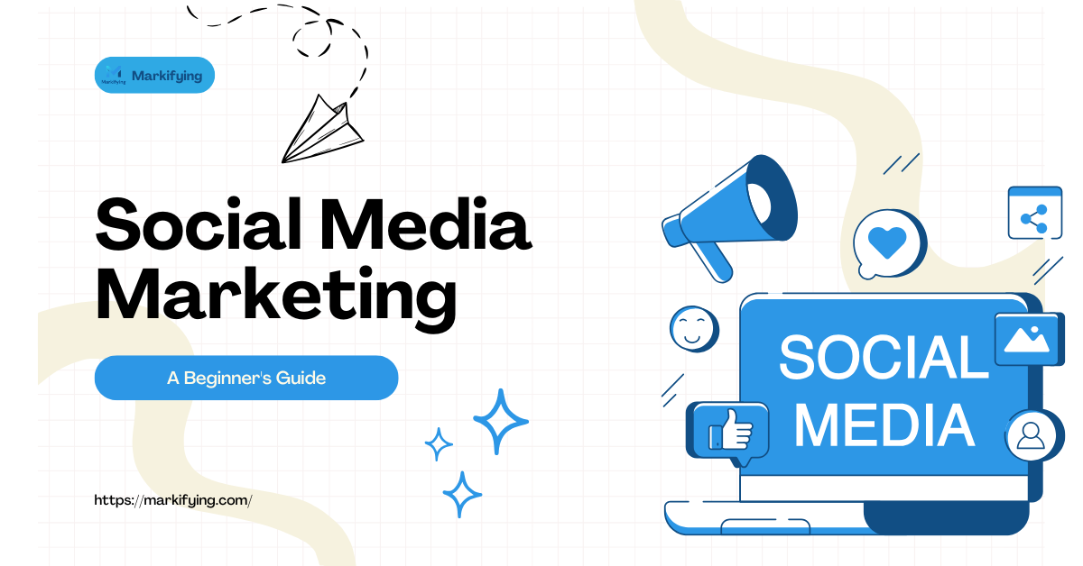 What Is Social Media Marketing and Why Is It Important for Businesses?